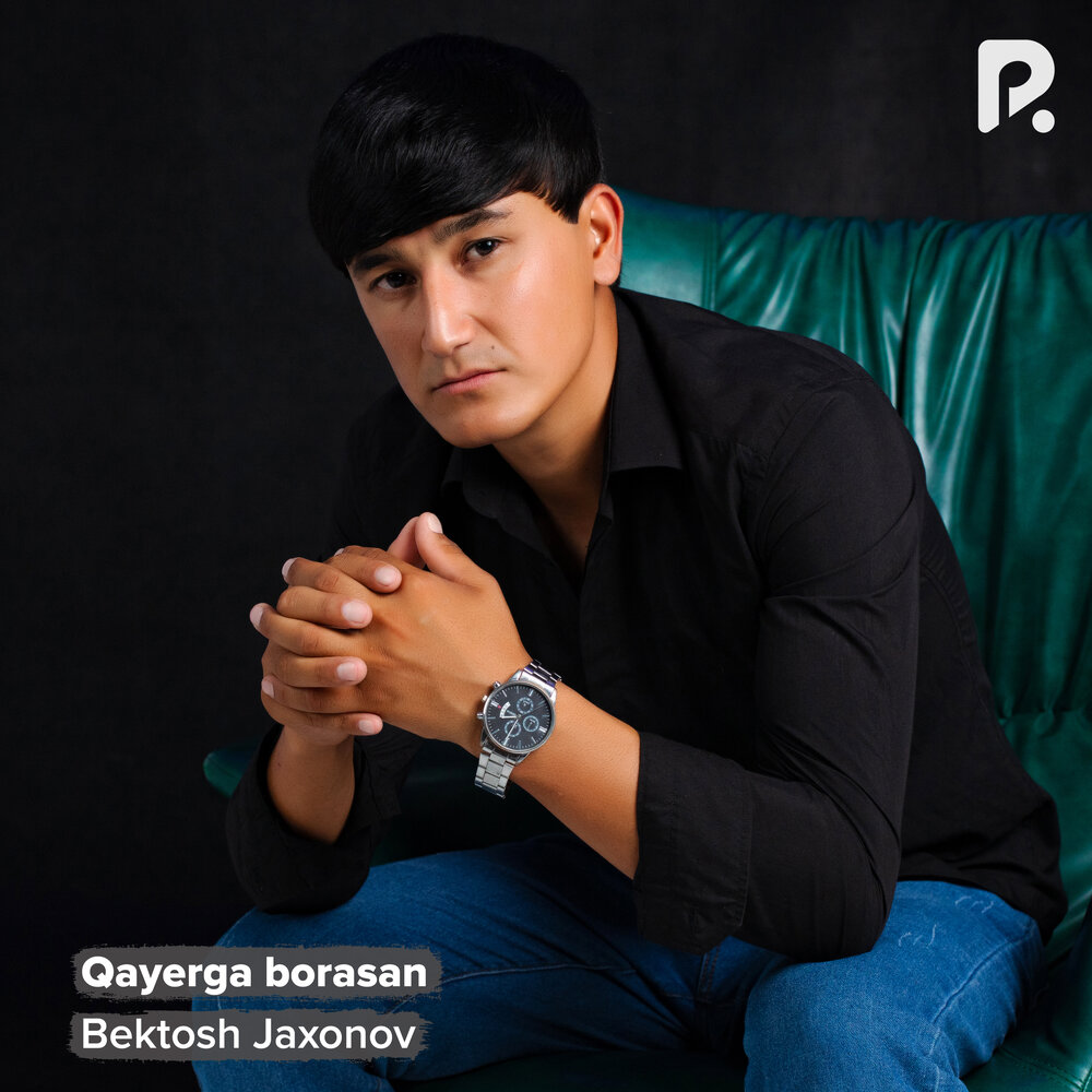 Qayerga borasan - Bektosh Jaxonov