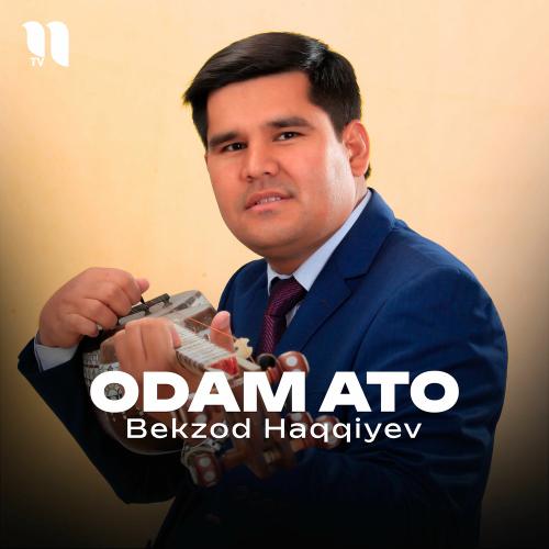 Bekzod Haqqiyev - Odam Ato