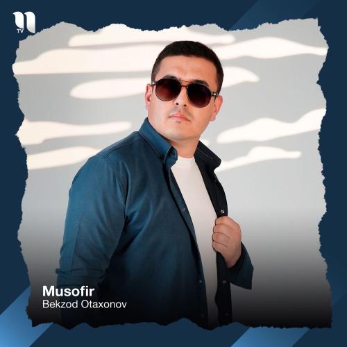 Bekzod Otaxonov - Musofir