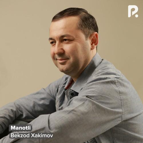 Bekzod Xakimov - Manotli
