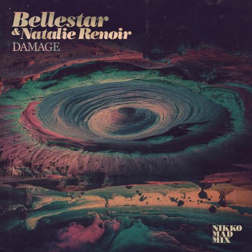 Bellestar & Natalie Renoir - Damage (Nikko Mad Mix)