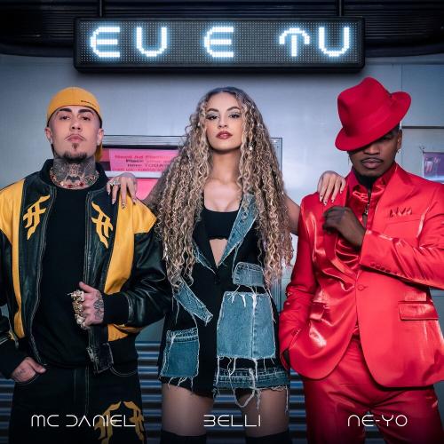 Belli, Ne-Yo & Mc Daniel - Eu E Tu