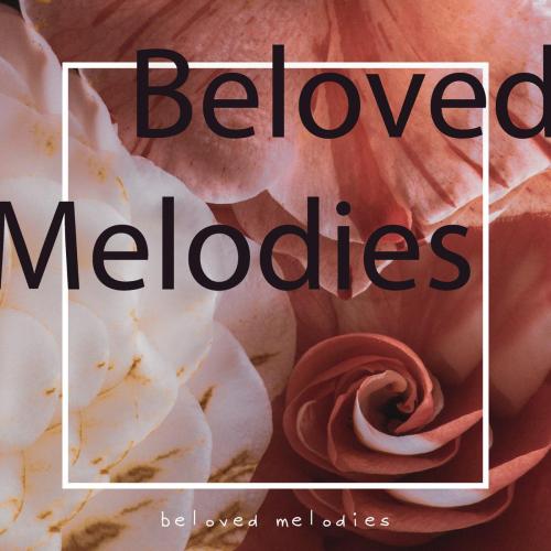 Beloved Melodies - Treat You Better
