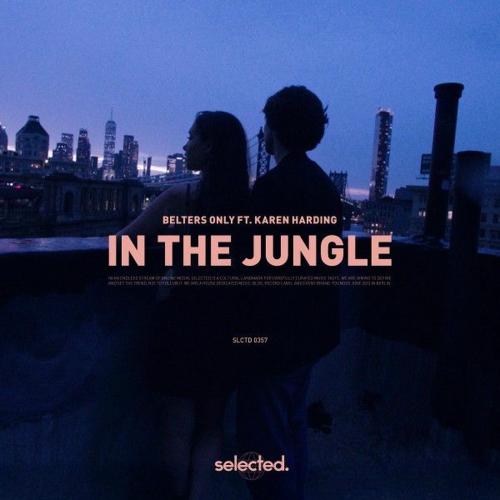 Belters Only feat. KAREN HARDING - In The Jungle (Extended)
