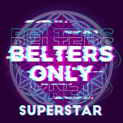 Belters Only & Micky Modelle - Superstar