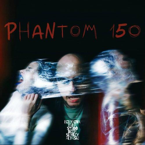 BELYAEVAYANA, SLYOZY ALYASKI, Studio Deep - Phantom 150