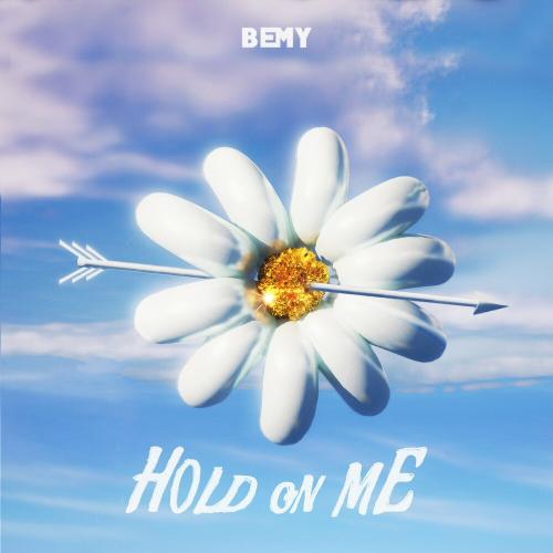 Bemy - Hold On Me