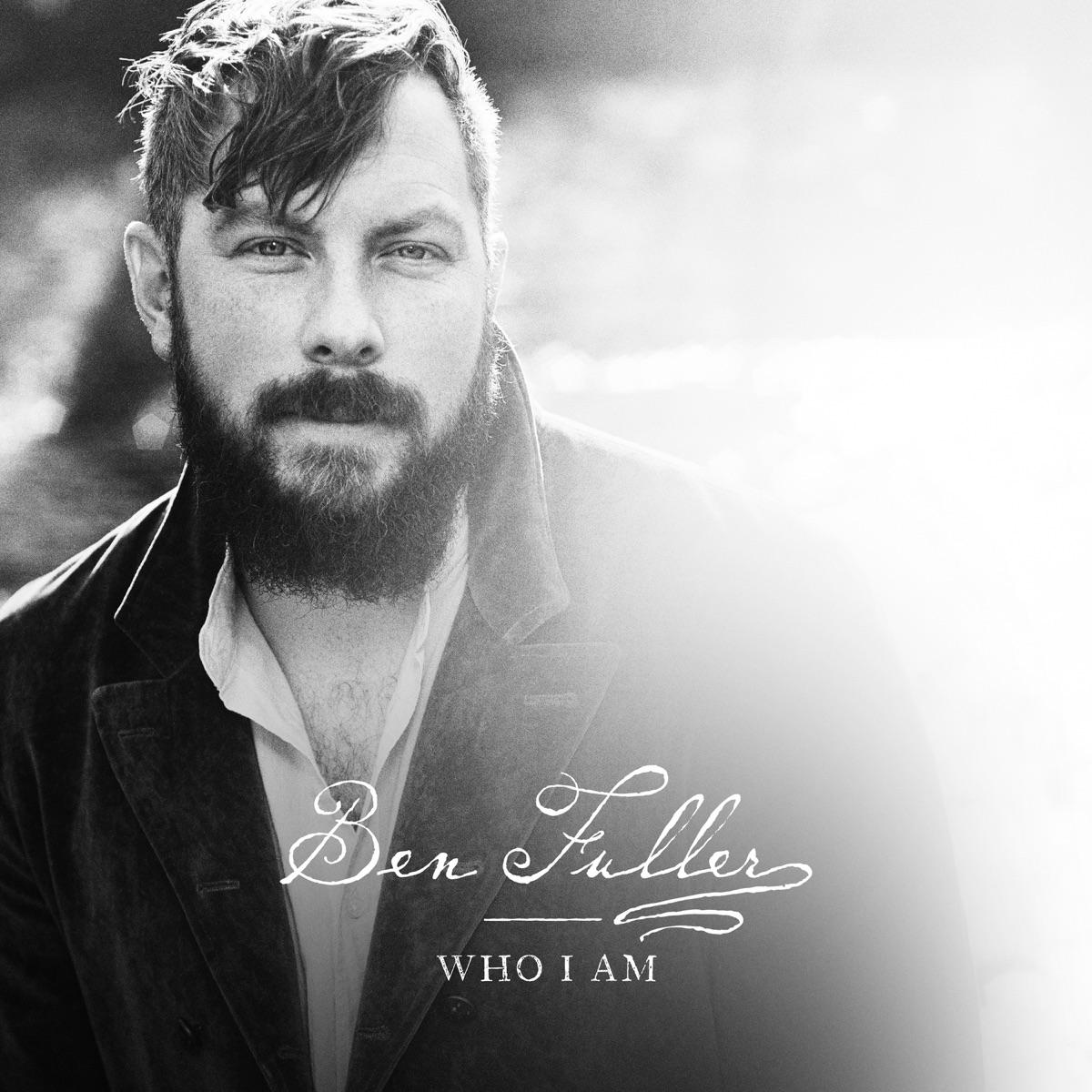 Who I Am - Ben Fuller