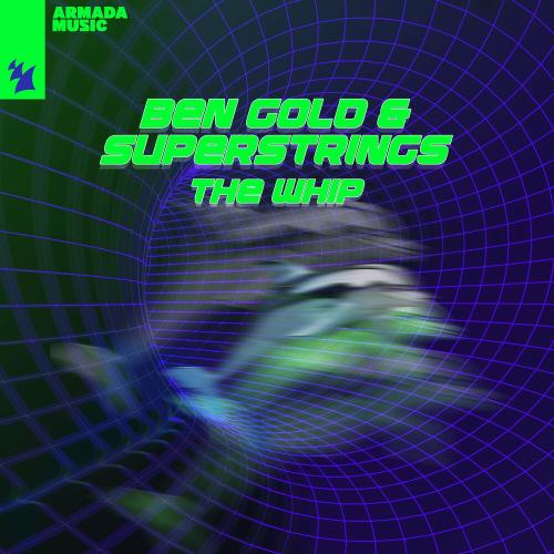 Ben Gold & Superstrings - The Whip