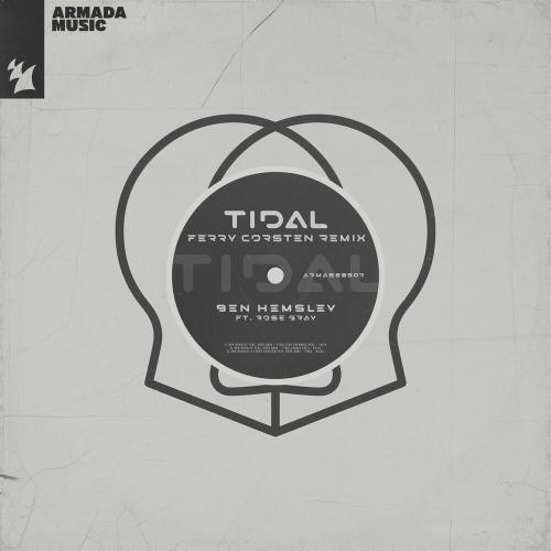 Ben Hemsley & Ferry Corsten feat. Rose Gray - Tidal