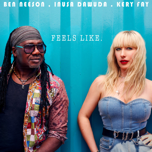Ben Neeson & Inusa Dawuda & Fery kay - Feels Like