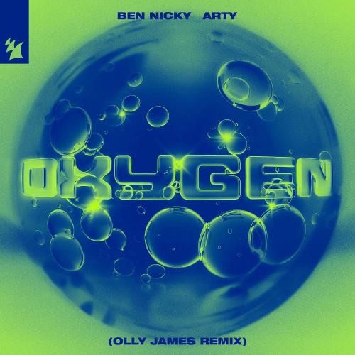 Ben Nicky & ARTY - Oxygen (Olly James Remix)