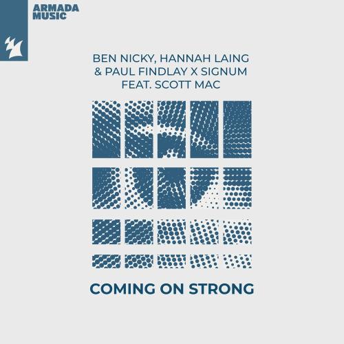 Ben Nicky & Hannah Laing & Paul Findlay & Signum feat. Scott Mac - Coming On Strong