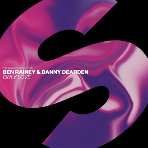 Ben Rainey, Danny Dearden - Only Love
