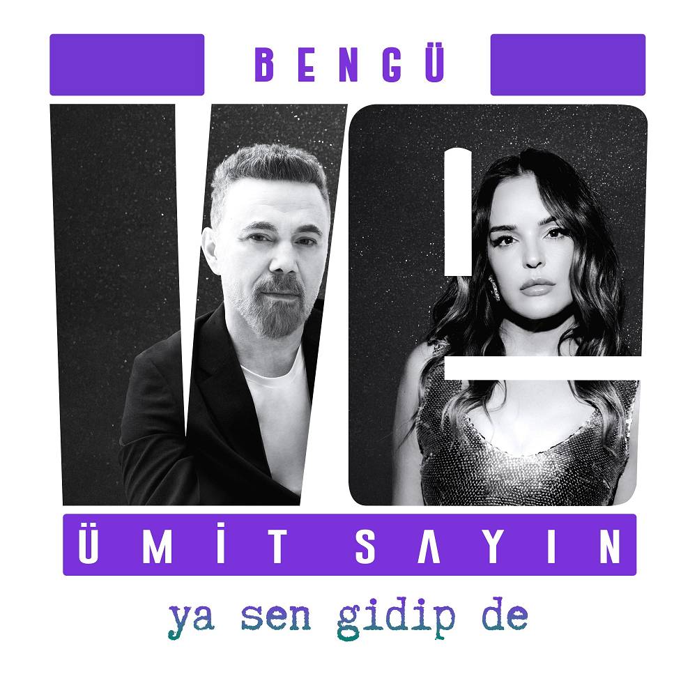 Bengü & Ümit Sayın - Ya Sen Gidip de