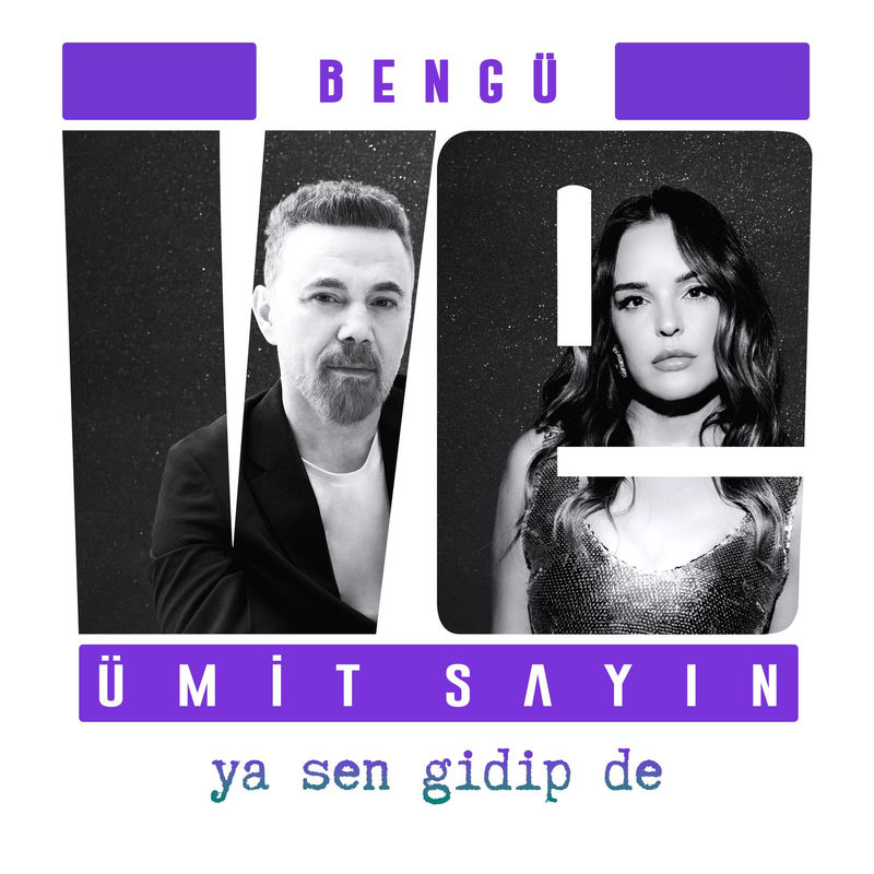 Ya Sen Gidip De - Bengü & Ümit Sayın