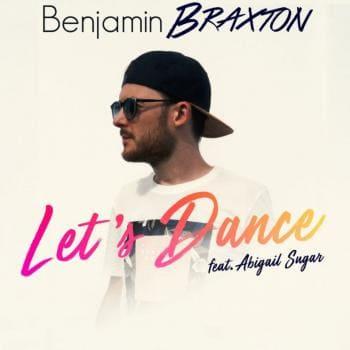 Let s Dance (English Radio Edit) - Benjamin Braxton feat. Abigail Sugar