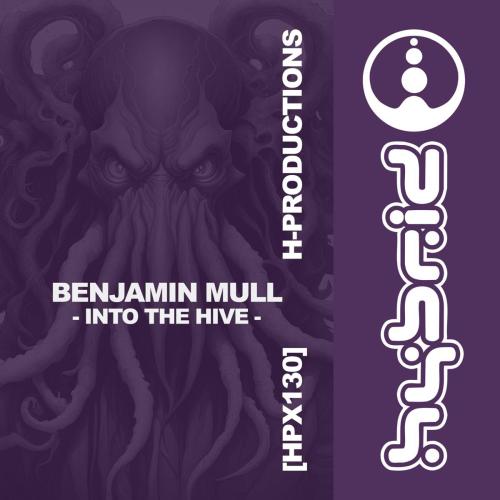 Benjamin Mull - Into the Hive