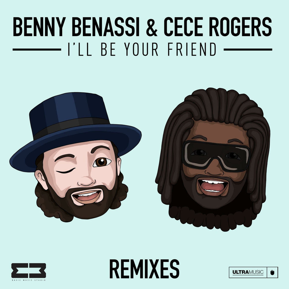 I'll Be Your Friend (Havoc & Lawn Remix) (Feat. Havoc & Lawn) - Benny Benassi & Cece Rogers feat. Havoc & Lawn