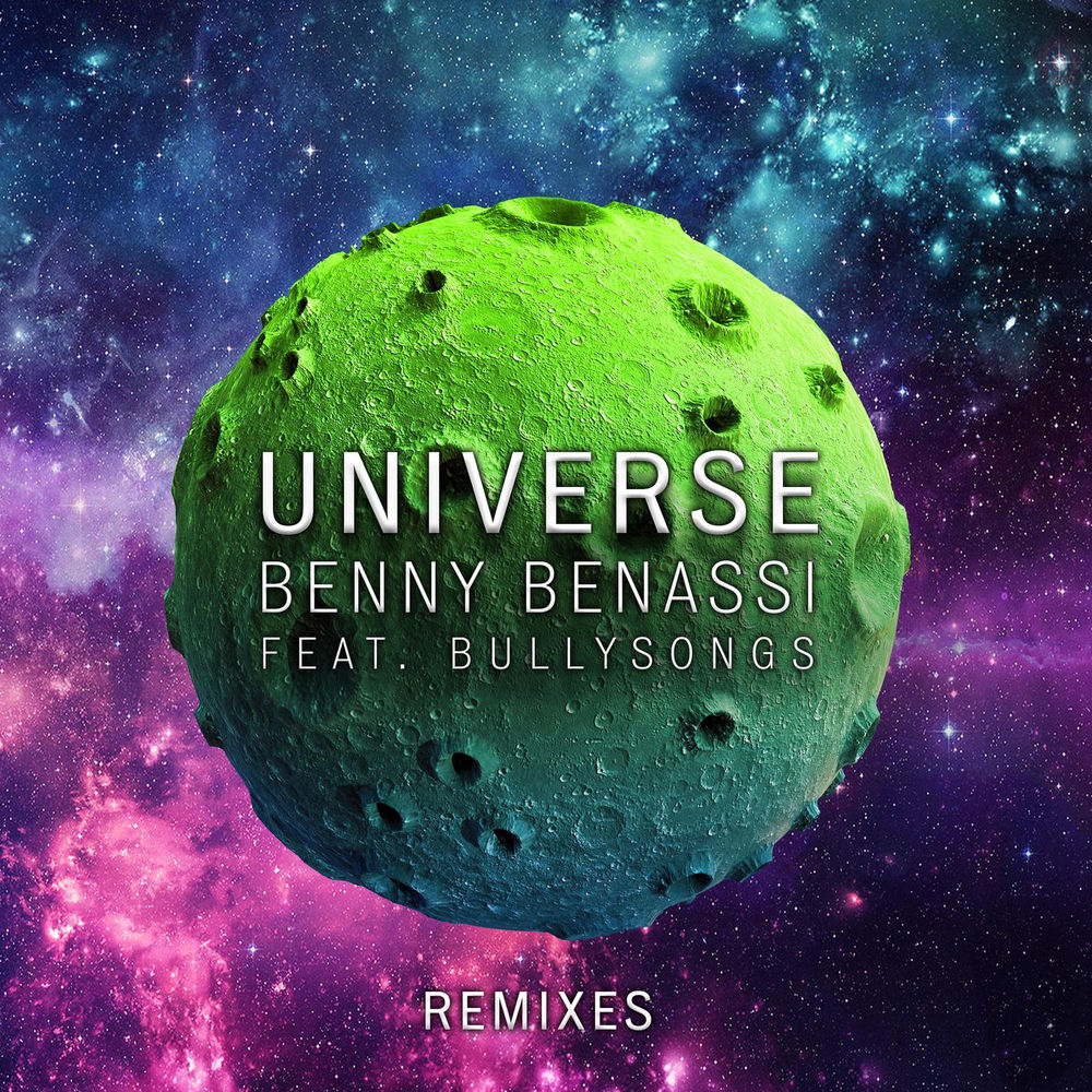 Universe (Feat. Bullysongs) (Kharfi Remix) - Benny Benassi feat. BullySongs & Kharfi