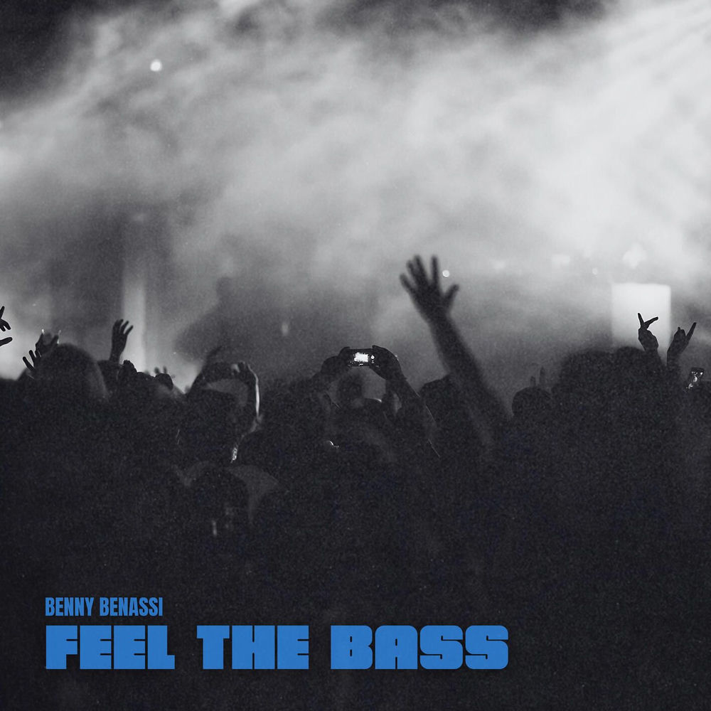Feel The Bass - Benny Benassi