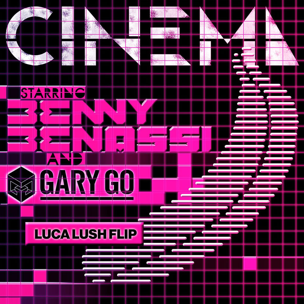 Cinema (Skrillex Remix) (Feat. Gary Go) (Luca Lush Flip) - Benny Benassi & Gary Go feat. Skrillex & Luca Lush