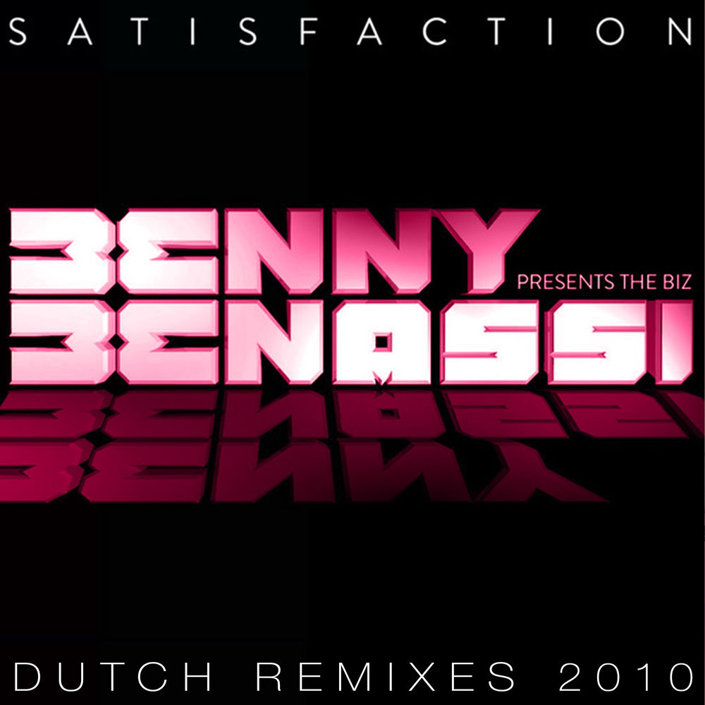 Satisfaction (Setrise Remix) (Feat. Setrise) - Benny Benassi & The Biz feat. Setrise