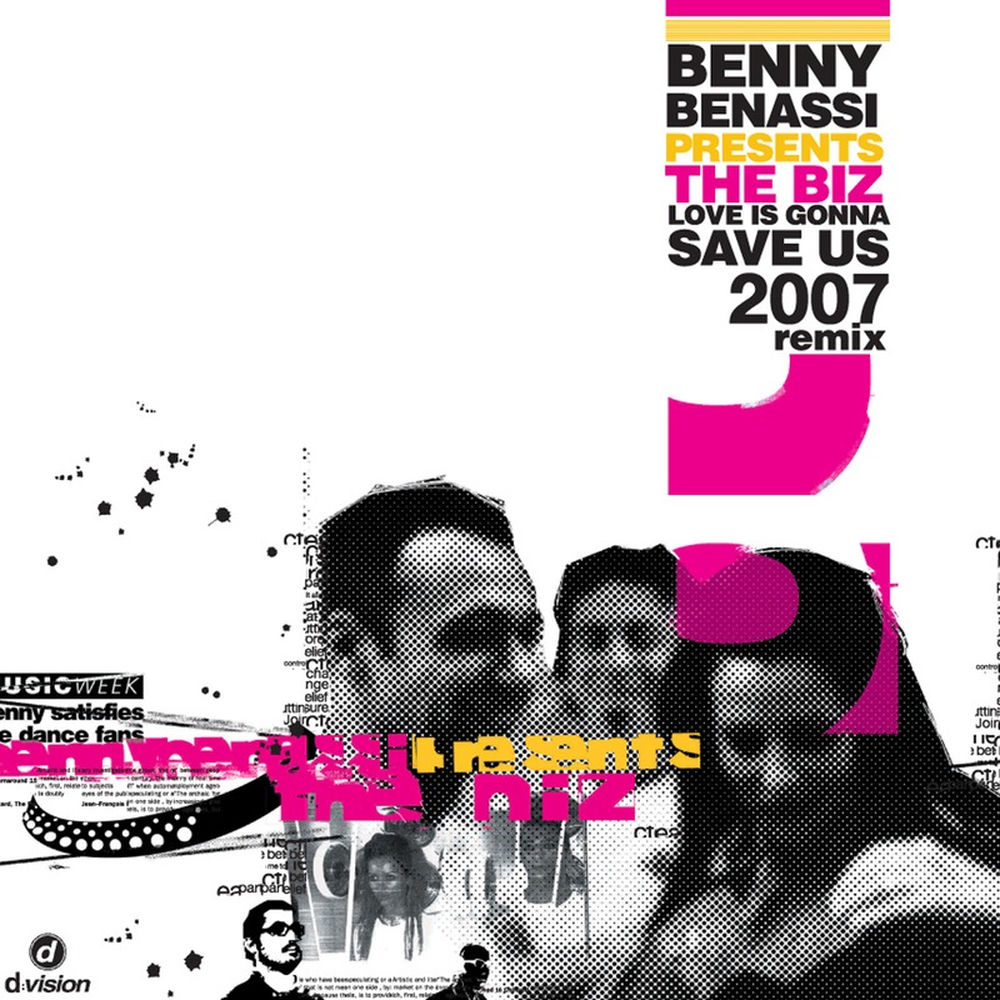 Love Is Gonna Save Us (2007 Remix Radio Edit) (Benny Benassi Presents The Biz) - Benny Benassi & The Biz