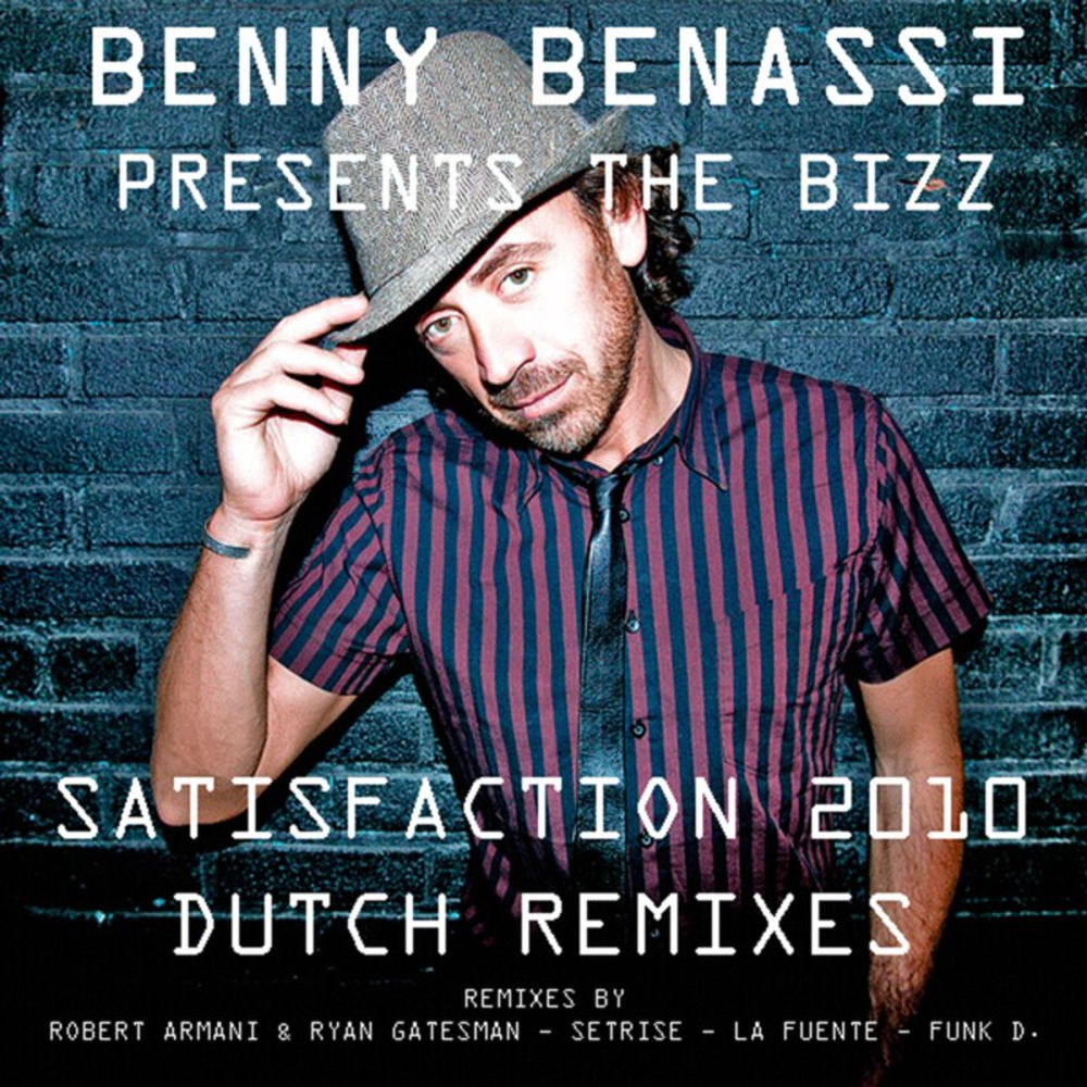 Satisfaction (Setrise Remix) - Benny Benassi & The Bizz
