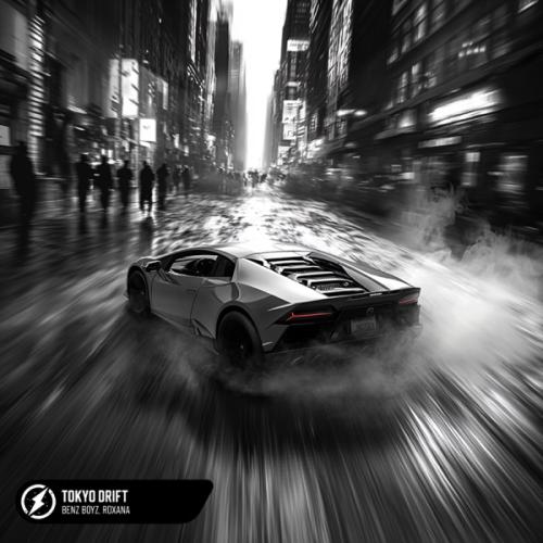 Benz Boyz & Roxana - Tokyo Drift
