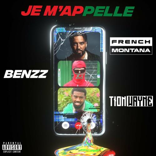 Benzz feat. Tion Wayne x French Montana - Je Mappelle (Remix)