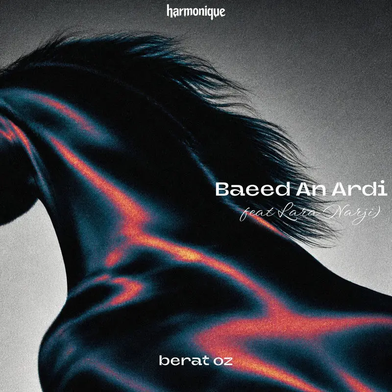 Baeed An Ardi (Radio Mix) - Berat Oz feat. Lara Narji