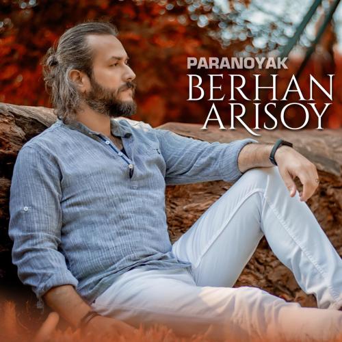 Paranoyak (Selim Topsakal Remix) - Berhan Arısoy