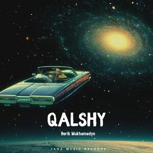 Berik Mukhamedyn - Qalshy