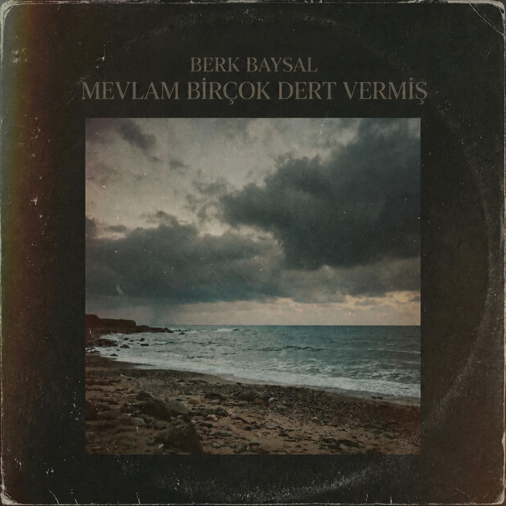 Berk Baysal - Mevlam Birçok Dert Vermiş