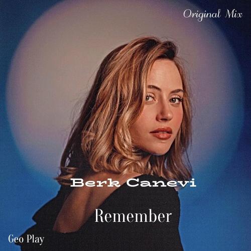 Berk Canevi - Remember