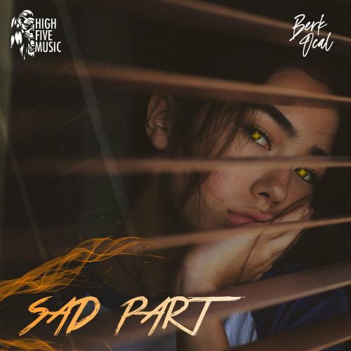 Sad Part - Berk Ocal