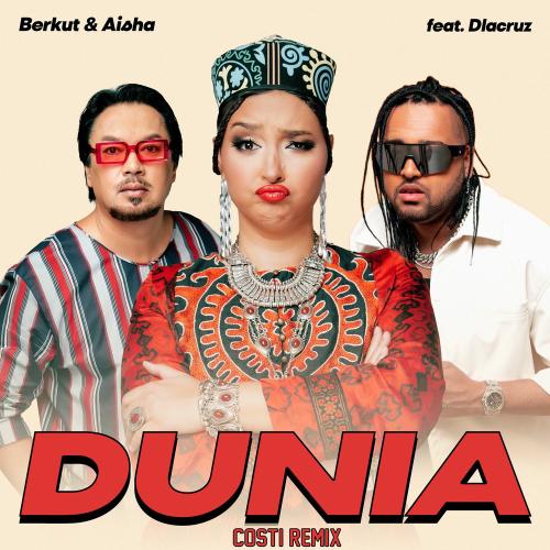 Berkut, Aisha & D La Cruz - Dunia (Costi Remix)