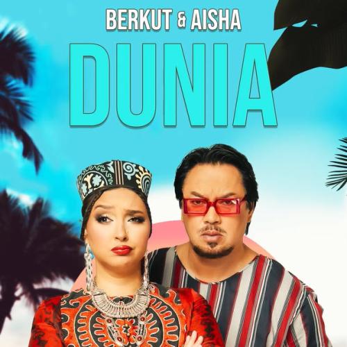 Беркут & Аиша - Dunia