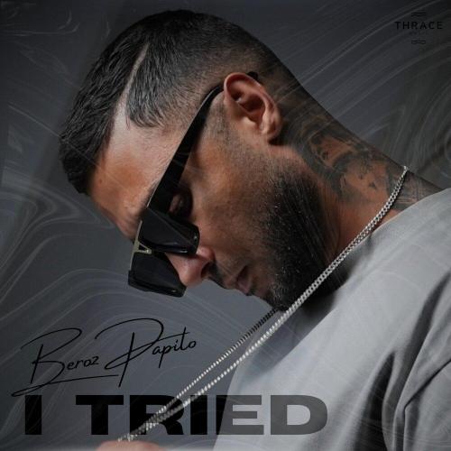 Beroz Papito - I Tried
