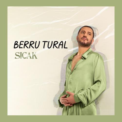 Sıcak - Berru Tural
