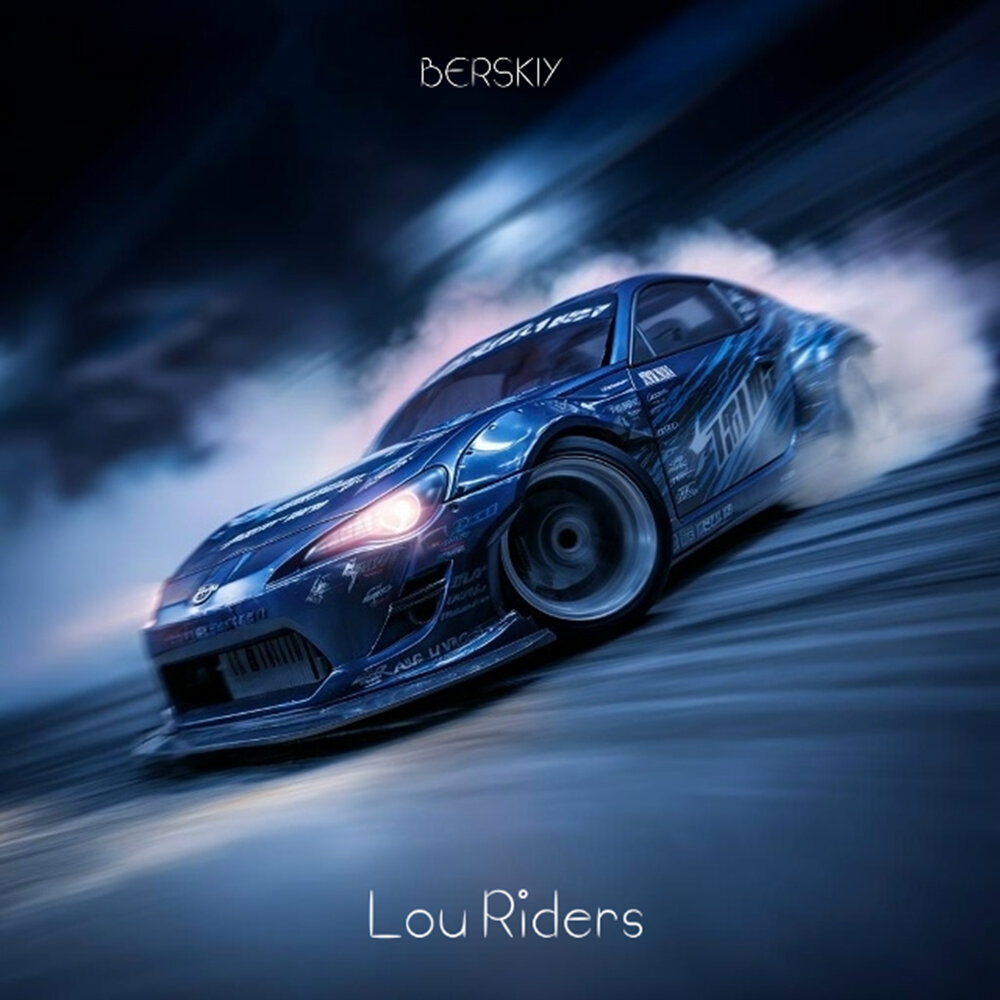 Lou Riders - BERSKIY