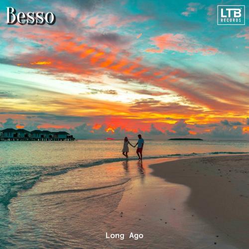 Besso - Long Ago