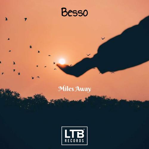 Miles Away - Besso