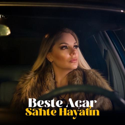 Sahte Hayatın - Beste Açar
