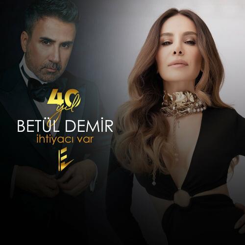Betül Demir - İhtiyacı Var
