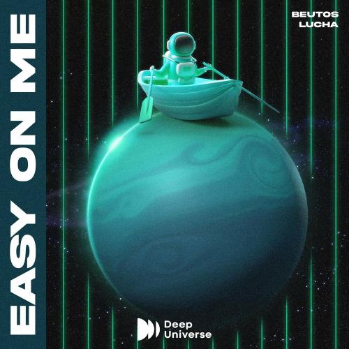 Beutos & Lucha - Easy On Me