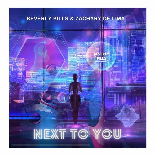 Beverly Pills feat. Zachary De Lima - Next To You