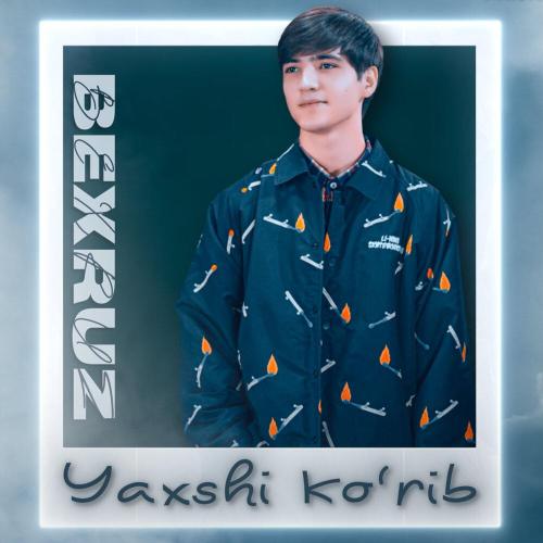 Yaxshi ko'rib qol - Bexruz Yunusov