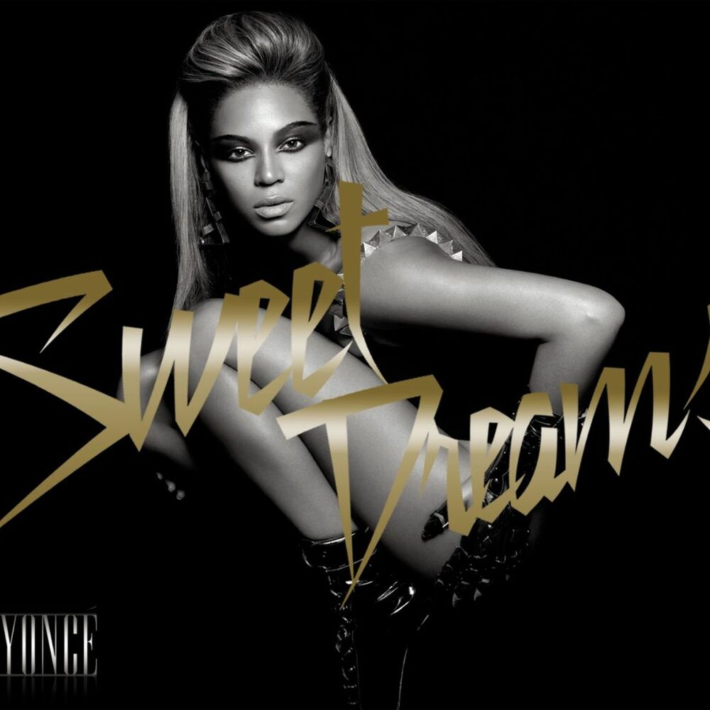Sweet Dreams (Steve Pitron & Max Sanna Remix - Radio Edit) (Feat. Steve Pitron & Max Sanna) - Beyoncé feat. Steve Pitron & Max Sanna